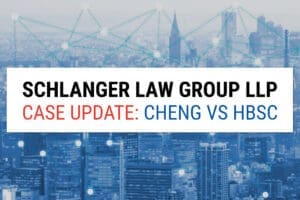 Schlanger Law Group: Cheng vs HSBC update